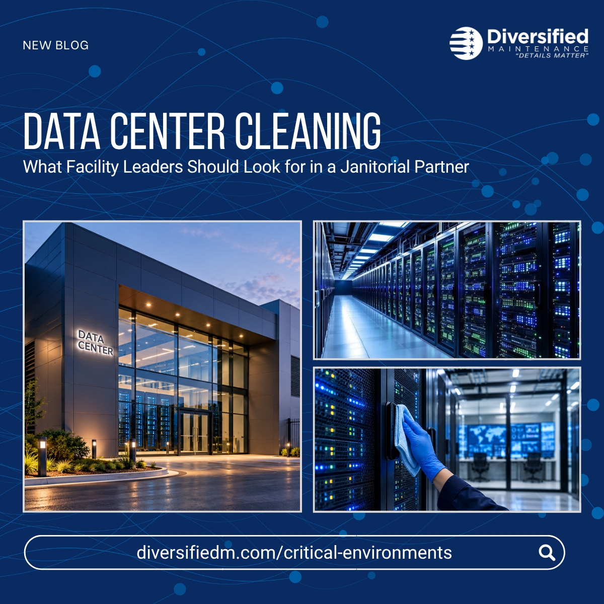 Data Center Cleaning Services: What Facility Leaders Should Look for in a Janitorial Partner